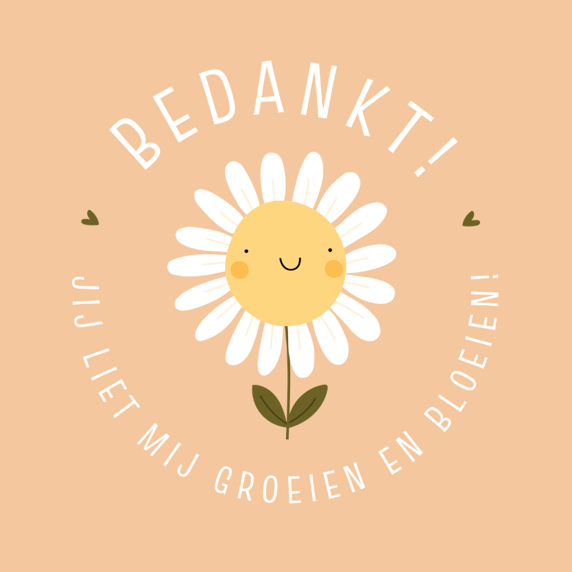 Bedankkaartjes - Bedankkaart juf of leidster - jij liet mij groeien