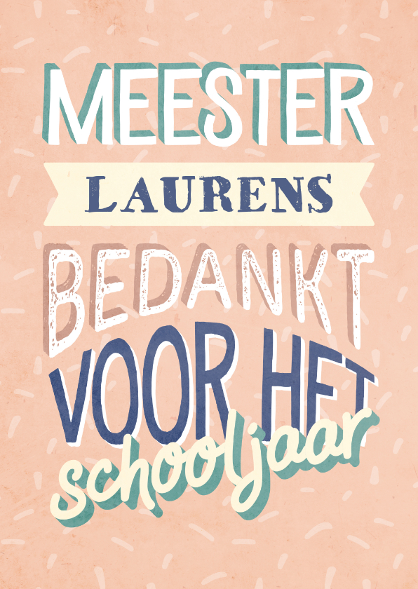 Bedankkaartjes - Bedankkaartje meester typografisch met naam en confetti