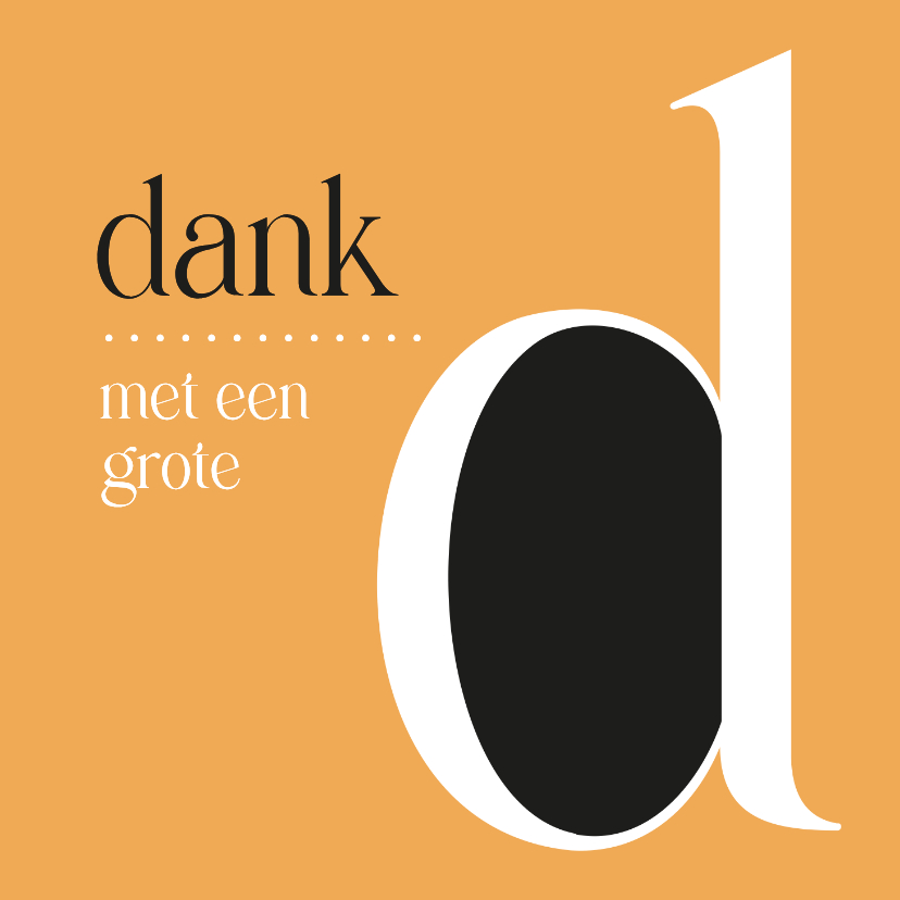 Dank met een grote D - Bedankkaartjes Bedankkaartjes - Dank met een grote D