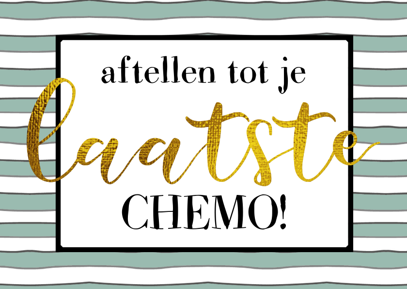 Beterschapskaarten - Beterschap Aftellen chemo