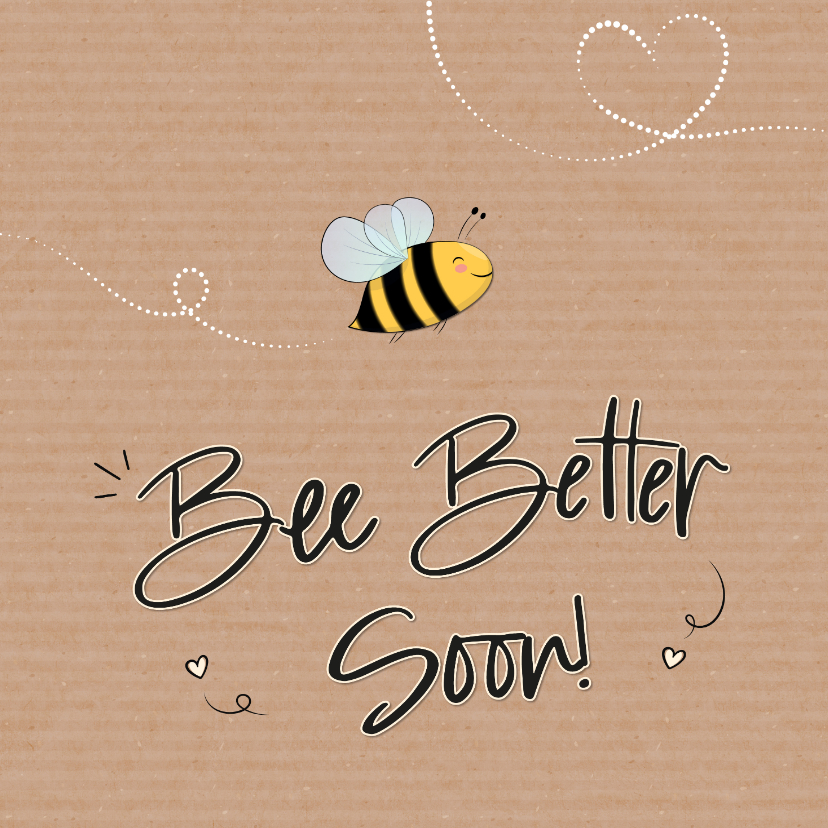 Beterschap bee better soon kraftlook illustratie bij - Beterschapskaarten Beterschapskaarten - Beterschap bee better soon kraftlook illustratie bij