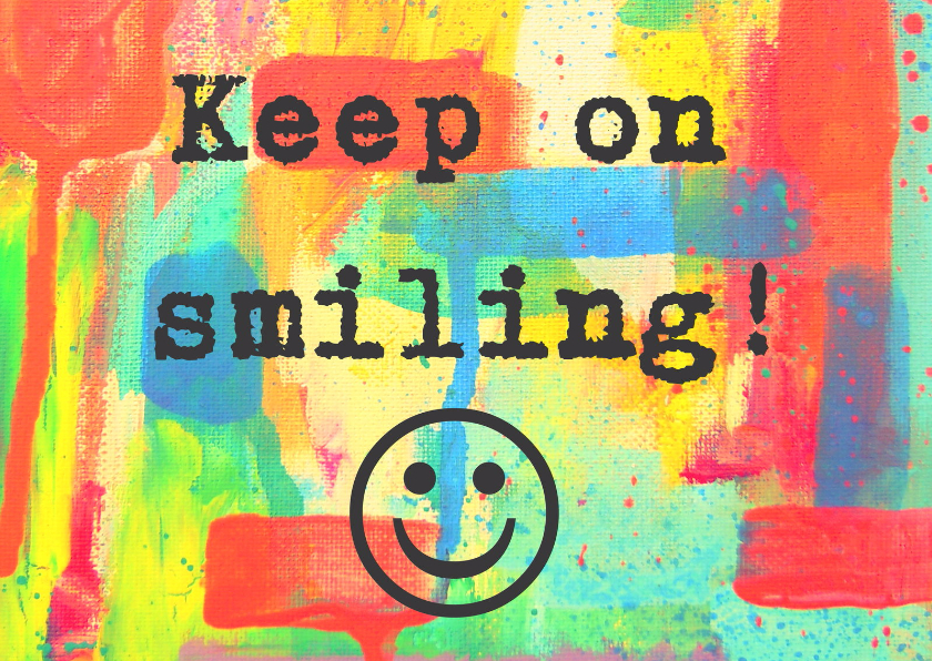 Beterschap Keep on Smiling IW - Beterschapskaarten Beterschapskaarten - Beterschap Keep on Smiling IW