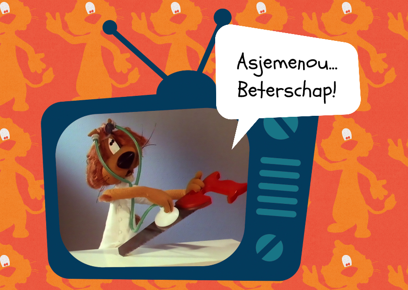 Beterschap Loeki tv dokter -A - Beterschapskaarten Beterschapskaarten - Beterschap Loeki tv dokter -A