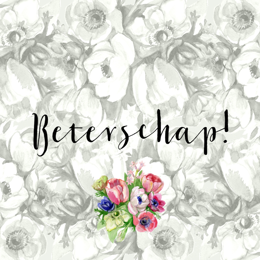 Beterschapkaart met grijs bloemenachtergrond - Beterschapskaarten Beterschapskaarten - Beterschapkaart met grijs bloemenachtergrond