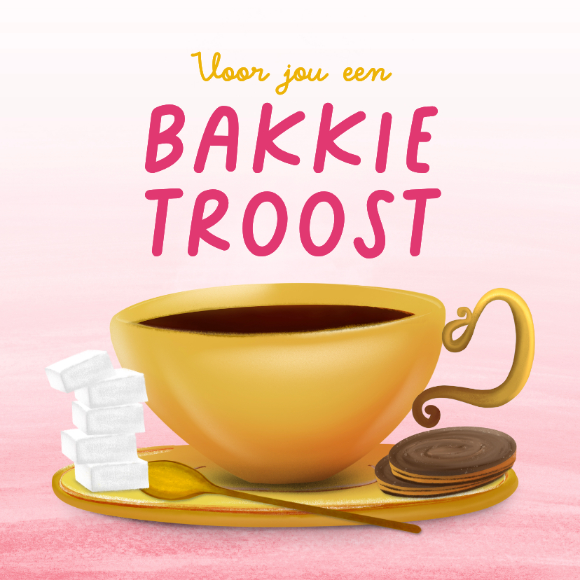 Beterschapskaart 'Bakkie Troost' - Beterschapskaarten Beterschapskaarten - Beterschapskaart 'Bakkie Troost'