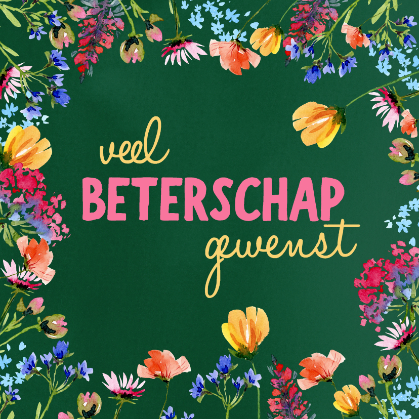 Beterschapskaarten - Beterschapskaart bloemen heel veel beterschap