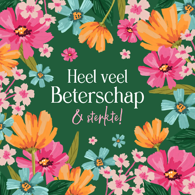 Beterschapskaarten - Beterschapskaart bloemen sterkte fleurig ik denk aan je