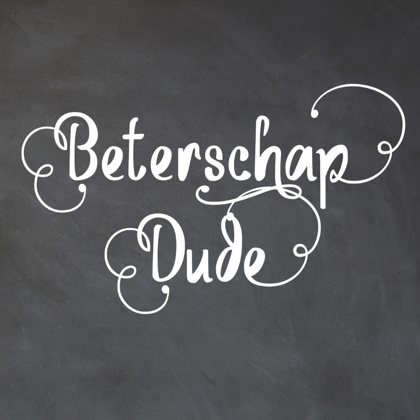 Beterschapskaart krijtbord dude - LO - Beterschapskaarten Beterschapskaarten - Beterschapskaart krijtbord dude - LO