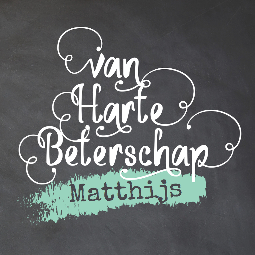 Beterschapskaart krijtbord en sierletters - LO - Beterschapskaarten Beterschapskaarten - Beterschapskaart krijtbord en sierletters - LO