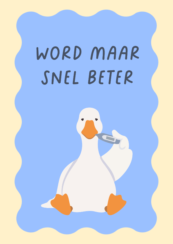 Beterschapskaart met gansje en thermometer - Beterschapskaarten Beterschapskaarten - Beterschapskaart met gansje en thermometer