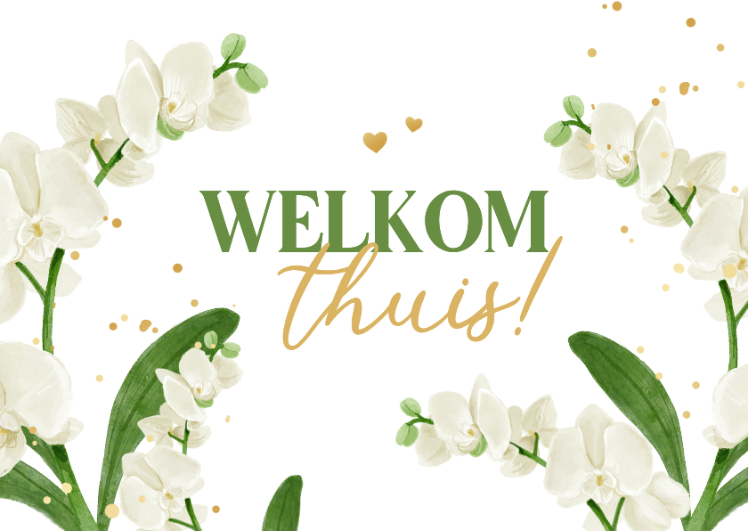 Beterschapskaarten - Beterschapskaart welkom thuis orchidee goud hartjes