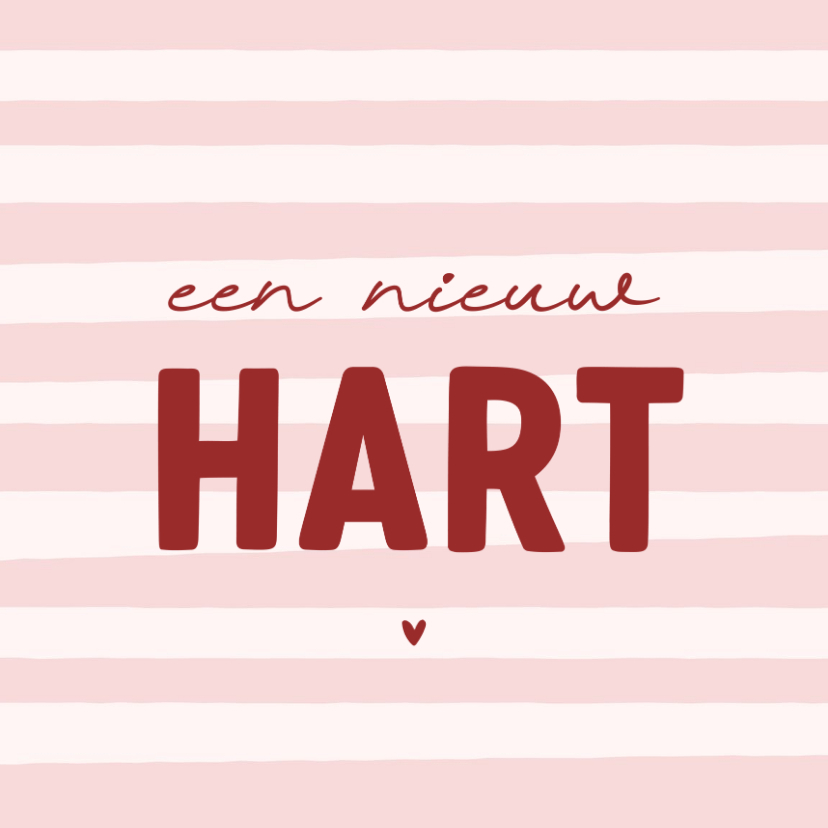 Beterschapskaarten - Beterschapskaartje een nieuw hart na transplantatie