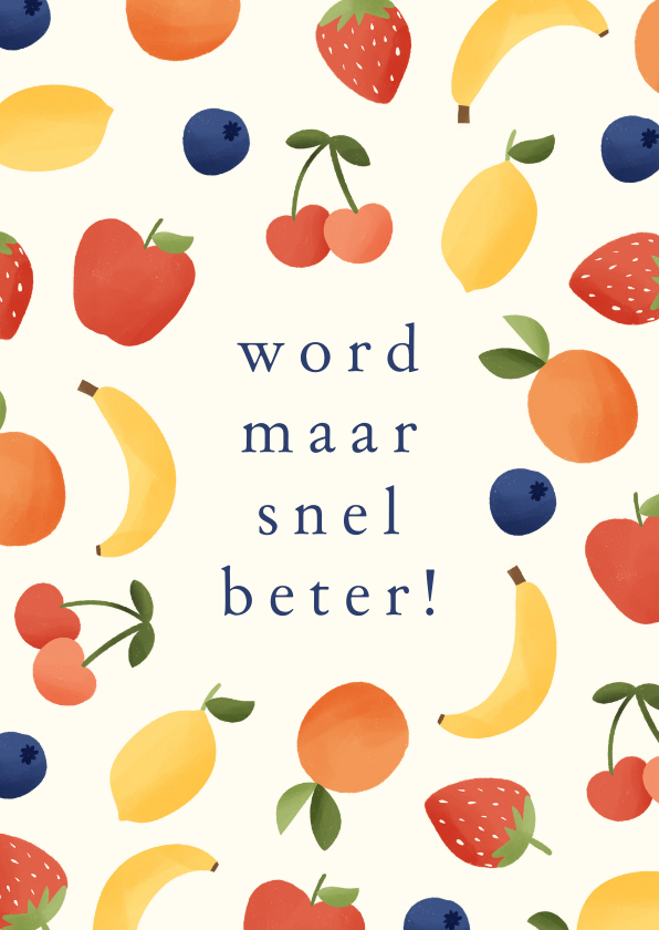 Beterschapskaartje patroon met fruit word snel beter - Beterschapskaarten Beterschapskaarten - Beterschapskaartje patroon met fruit word snel beter