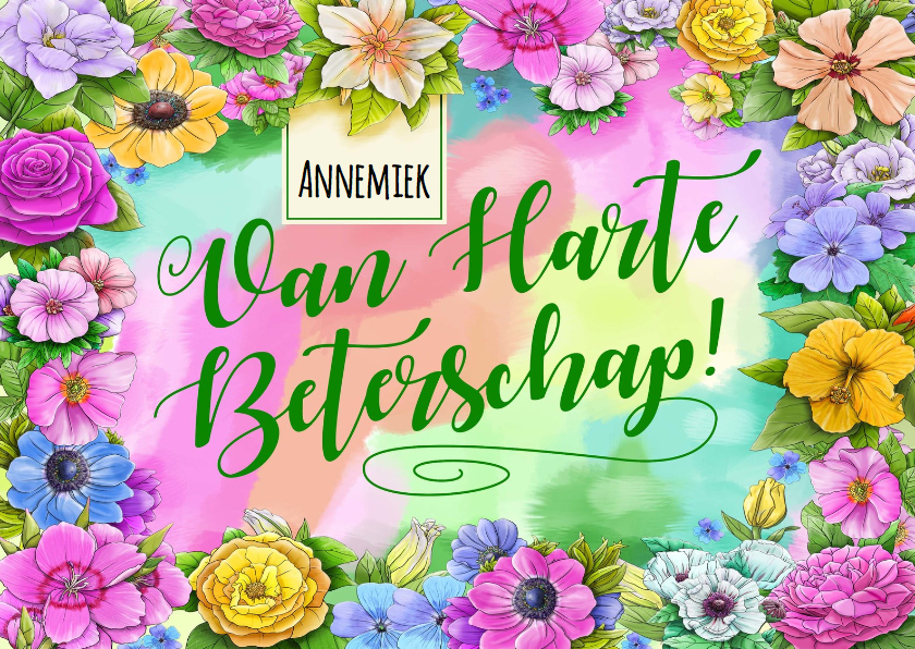 Kleurrijke beterschapskaart met diverse bloemen - Beterschapskaarten Beterschapskaarten - Kleurrijke beterschapskaart met diverse bloemen