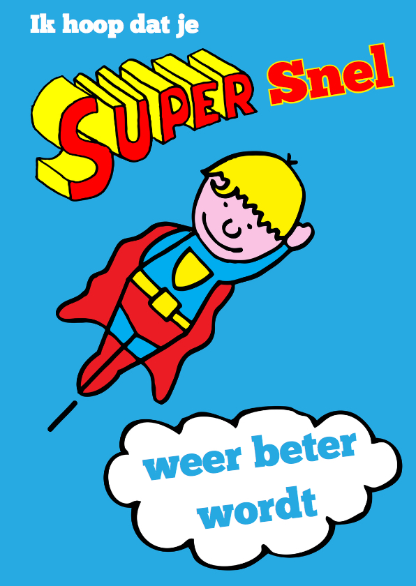 supersnel beterschap blond - Beterschapskaarten Beterschapskaarten - supersnel beterschap blond