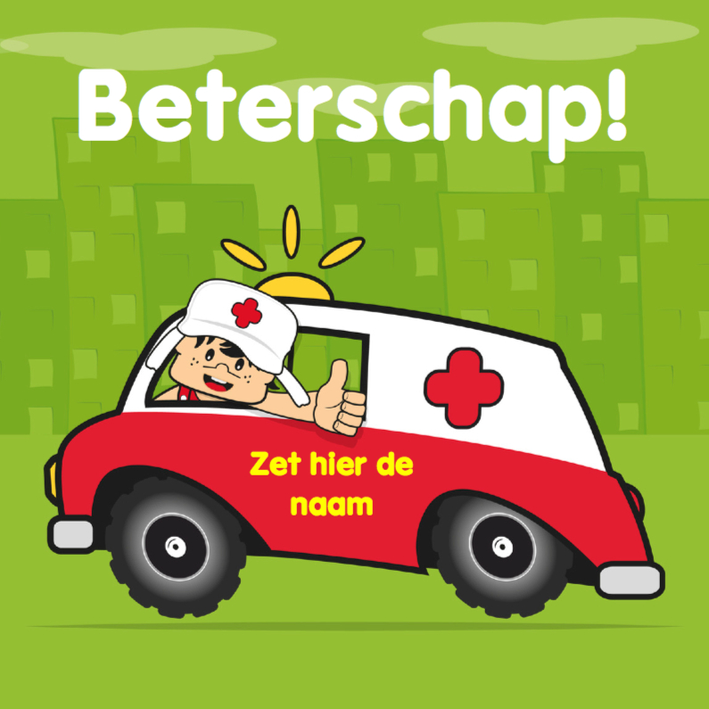 Zieksnel beter sterkte ziekenauto 70 - Beterschapskaarten Beterschapskaarten - Zieksnel beter sterkte ziekenauto 70