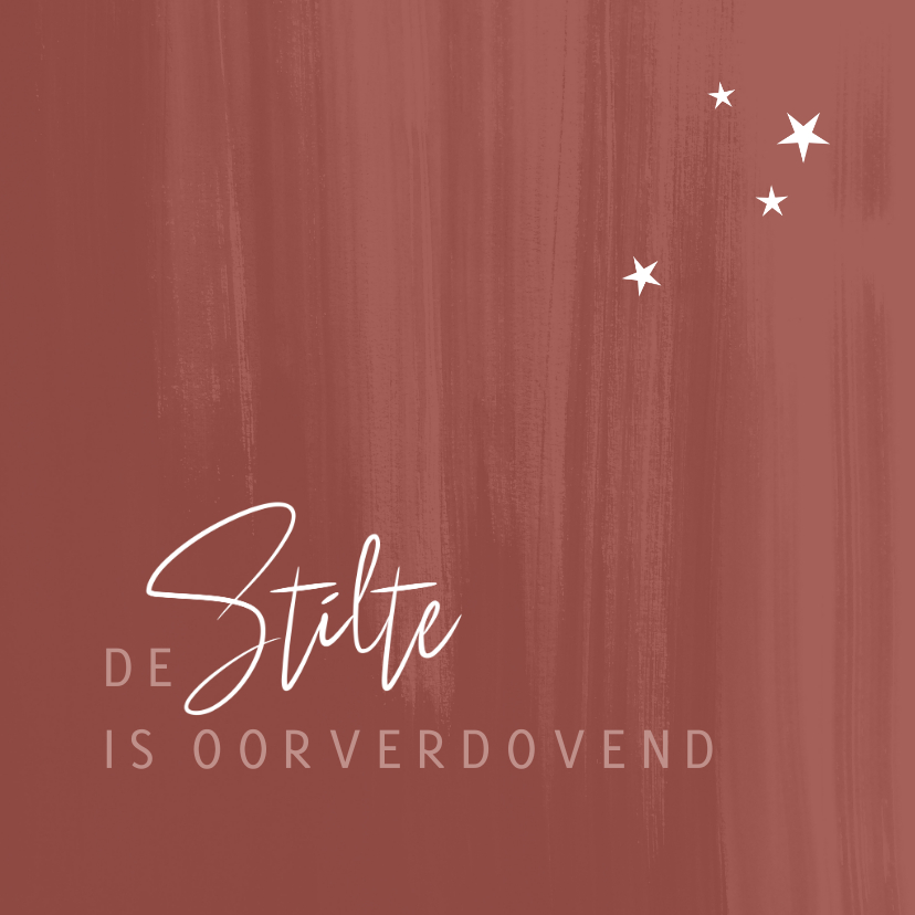 Condoleancekaarten - Condoleance De stilte is oorverdovend
