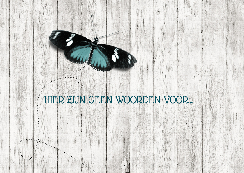 Condoleancekaarten - Condoleancekaart houtlook vlinder geen woorden voor