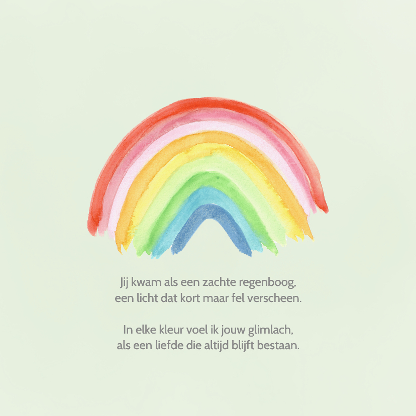 Stilgeboren condoleance kaartje Regenboog met gedichtje - Condoleancekaarten Condoleancekaarten - Stilgeboren condoleance kaartje Regenboog met gedichtje