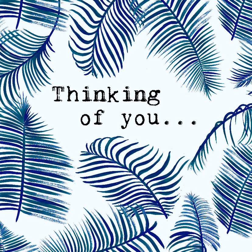THINKING OF YOU - Bladeren - Condoleancekaarten Condoleancekaarten - THINKING OF YOU - Bladeren