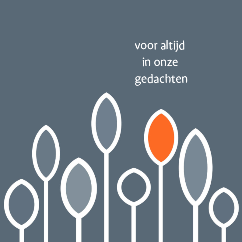 voor altijd in onze gedachten - bloem - Condoleancekaarten Condoleancekaarten - voor altijd in onze gedachten - bloem