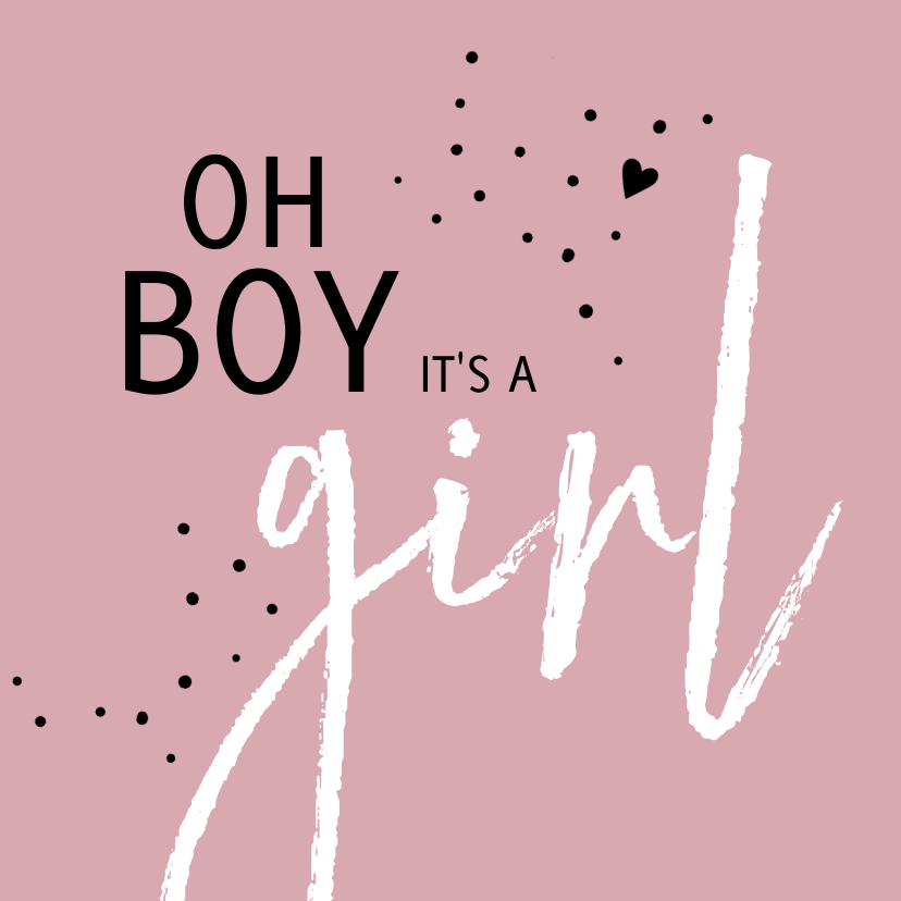 Felicitatiekaarten - Felicitatie geboorte Oh boy it's a girl