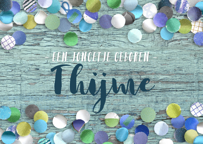 Felicitatie geboorte zoon confetti kleinzoon - Felicitatiekaarten Felicitatiekaarten - Felicitatie geboorte zoon confetti kleinzoon