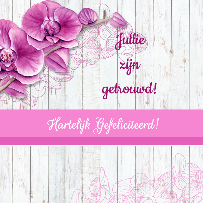 Felicitatie huwelijk orchidee - Felicitatiekaarten Felicitatiekaarten - Felicitatie huwelijk orchidee