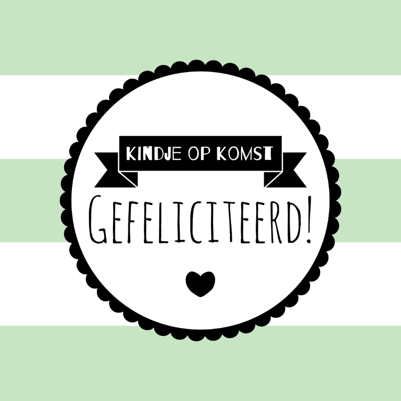 Felicitatie Kindje op komst - WW - Felicitatiekaarten Felicitatiekaarten - Felicitatie Kindje op komst - WW