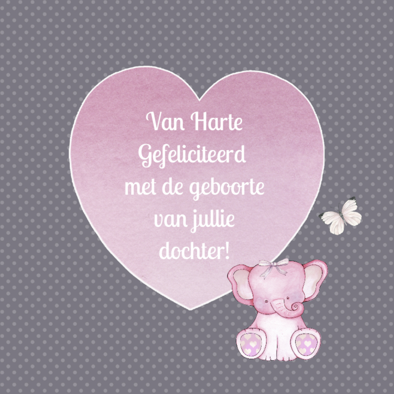 Felicitatie meisje olifantje - Felicitatiekaarten Felicitatiekaarten - Felicitatie meisje olifantje