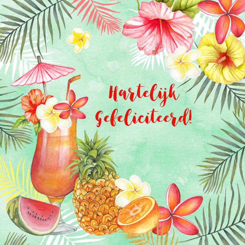 Felicitatie tropische cocktail - Felicitatiekaarten Felicitatiekaarten - Felicitatie tropische cocktail