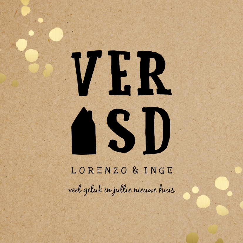 Felicitatie 'Verhuisd' kraft met gouden spetters - Felicitatiekaarten Felicitatiekaarten - Felicitatie 'Verhuisd' kraft met gouden spetters