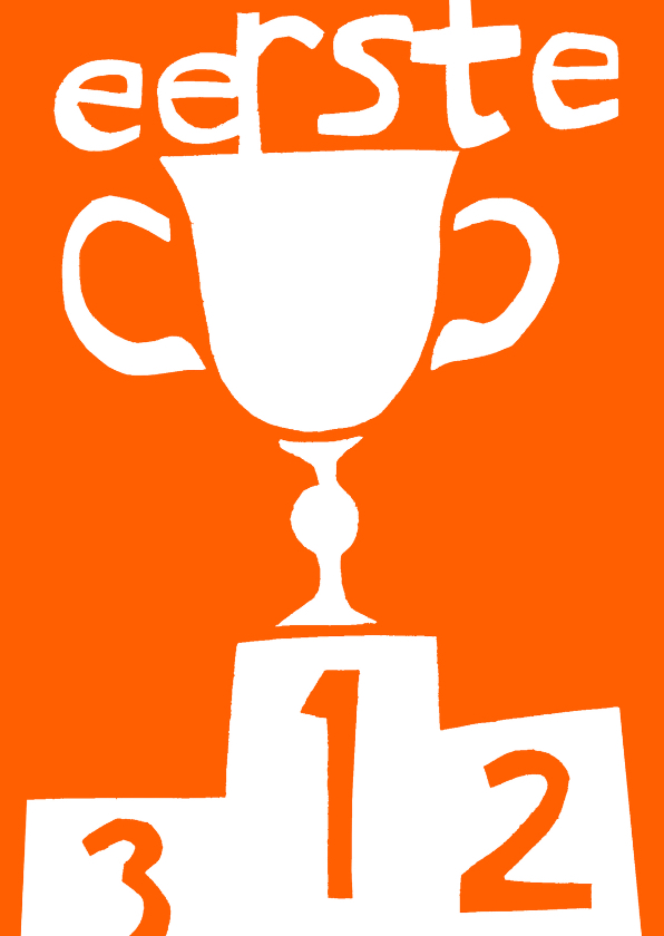 Felicitatie voor de eerste plaats in oranje - Felicitatiekaarten Felicitatiekaarten - Felicitatie voor de eerste plaats in oranje