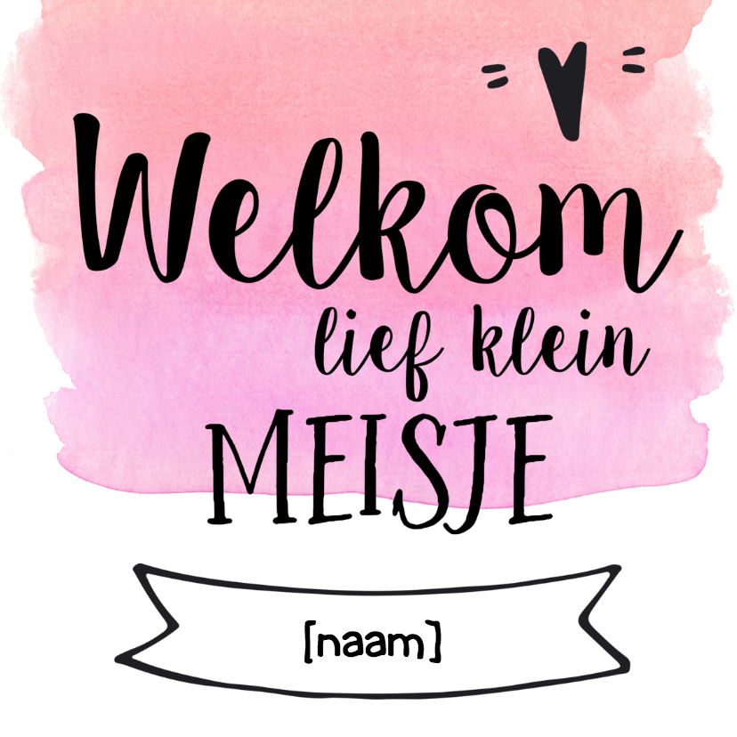 Felicitatie - welkom lief klein meisje (roze) - Felicitatiekaarten Felicitatiekaarten - Felicitatie - welkom lief klein meisje (roze)