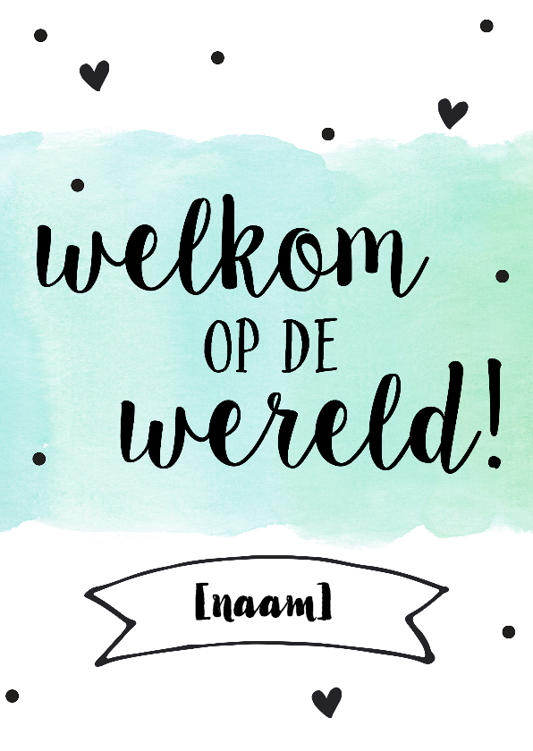 Felicitatie - welkom op de wereld geboorte - Felicitatiekaarten Felicitatiekaarten - Felicitatie - welkom op de wereld geboorte