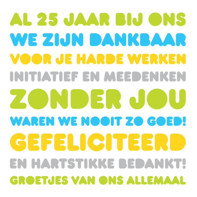 Felicitatie Werk Jubileum 25 - Felicitatiekaarten Felicitatiekaarten - Felicitatie Werk Jubileum 25