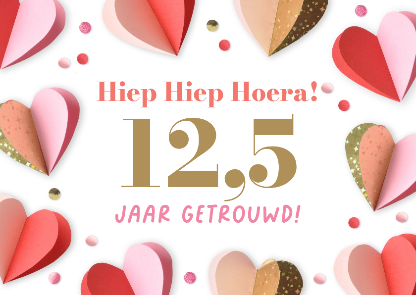 Felicitatiekaart 12,5 jaar getrouwd hartjes confetti - Felicitatiekaarten Felicitatiekaarten - Felicitatiekaart 12,5 jaar getrouwd hartjes confetti