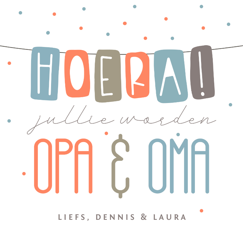 Felicitatiekaart baby opa en oma feest slinger - Felicitatiekaarten Felicitatiekaarten - Felicitatiekaart baby opa en oma feest slinger