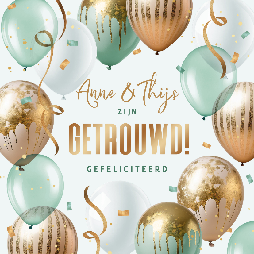 Felicitatiekaart ballonnen mint goud getrouwd gefeliciteerd - Felicitatiekaarten Felicitatiekaarten - Felicitatiekaart ballonnen mint goud getrouwd gefeliciteerd