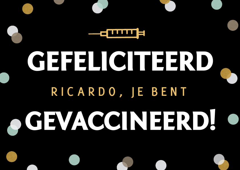 Felicitatiekaart bij vaccinatie Corona voor een man - Felicitatiekaarten Felicitatiekaarten - Felicitatiekaart bij vaccinatie Corona voor een man
