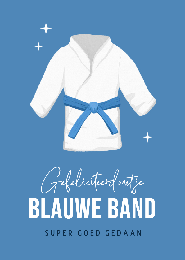 Felicitatiekaart blauwe band judo gefeliciteerd trots op je - Felicitatiekaarten Felicitatiekaarten - Felicitatiekaart blauwe band judo gefeliciteerd trots op je