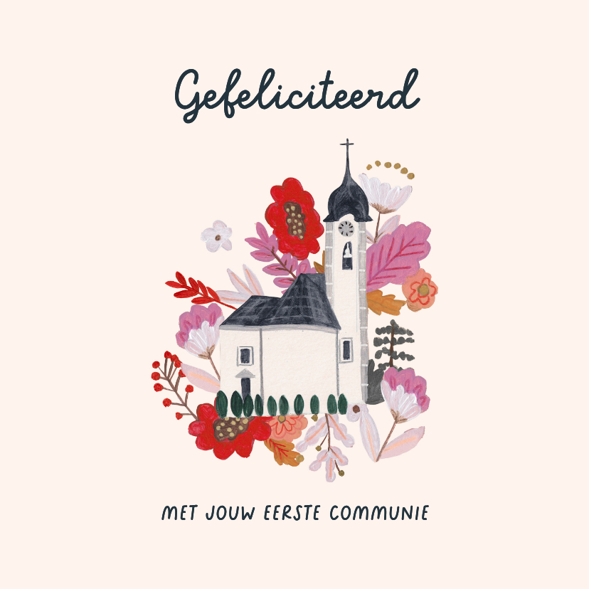 Felicitatiekaarten - Felicitatiekaart eerste communie meisje kerkje bloemen
