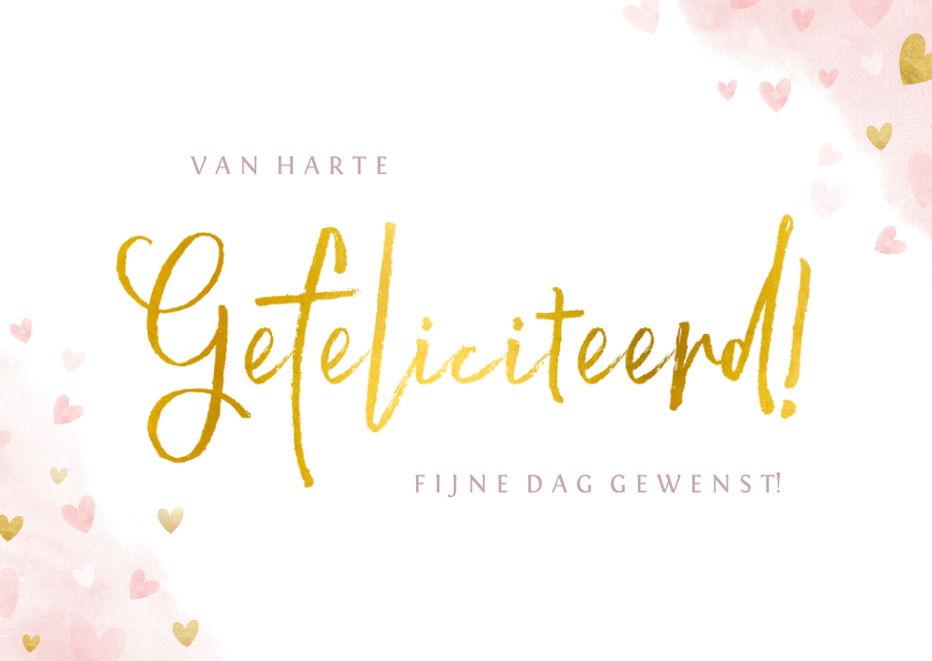 Felicitatiekaarten - Felicitatiekaart gefeliciteerd met roze en gouden hartjes