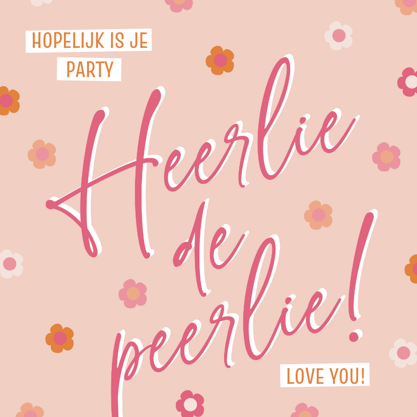 Felicitatiekaart heerlie de peerlie met bloemetjes - Felicitatiekaarten Felicitatiekaarten - Felicitatiekaart heerlie de peerlie met bloemetjes