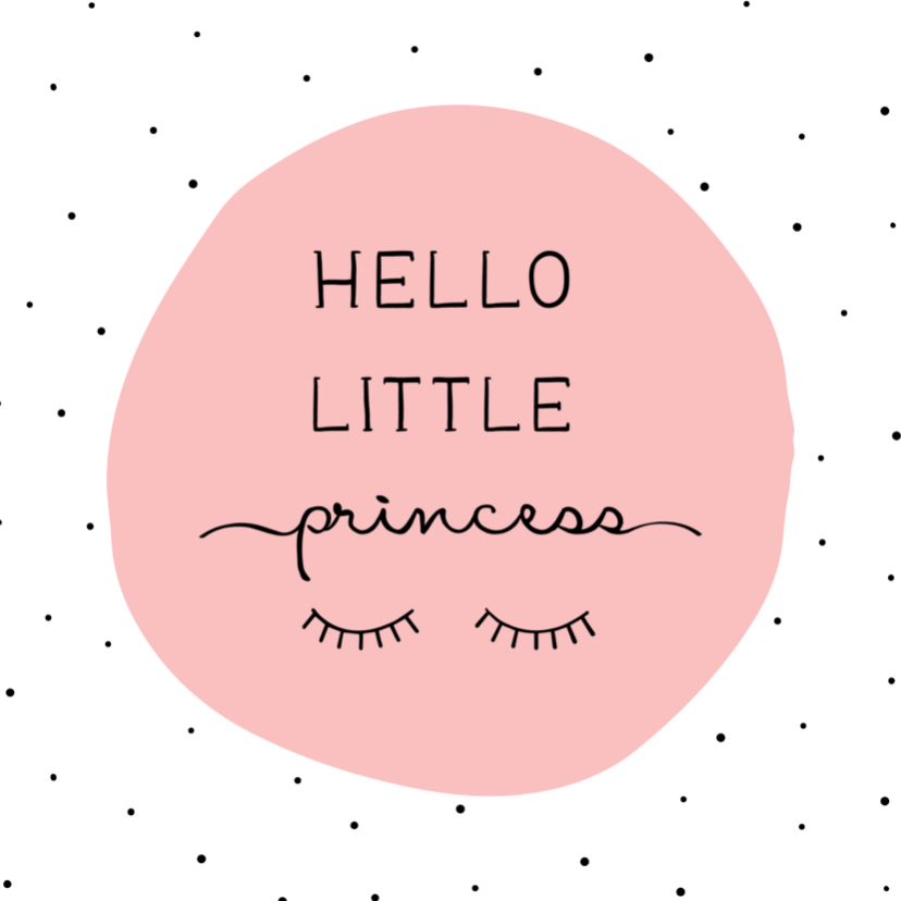 Felicitatiekaart Hello little princess met wimpers - Felicitatiekaarten Felicitatiekaarten - Felicitatiekaart Hello little princess met wimpers