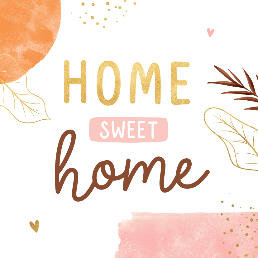 Felicitatiekaarten - Felicitatiekaart home sweet home abstract