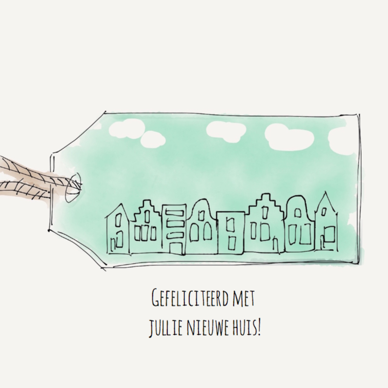 Felicitatiekaart huis Groen - Felicitatiekaarten Felicitatiekaarten - Felicitatiekaart huis Groen