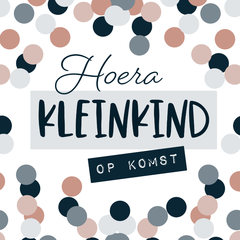 Felicitatiekaart kleinkind confetti opa oma - Felicitatiekaarten Felicitatiekaarten - Felicitatiekaart kleinkind confetti opa oma