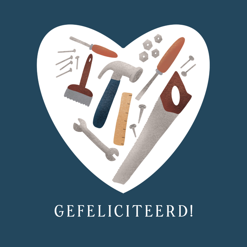 Felicitatiekaarten - Felicitatiekaart met gereedschap voor nieuwe woning