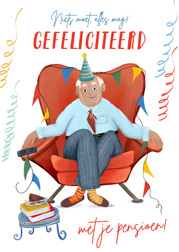 Felicitatiekaart met meneer in luie stoel - Felicitatiekaarten Felicitatiekaarten - Felicitatiekaart met meneer in luie stoel